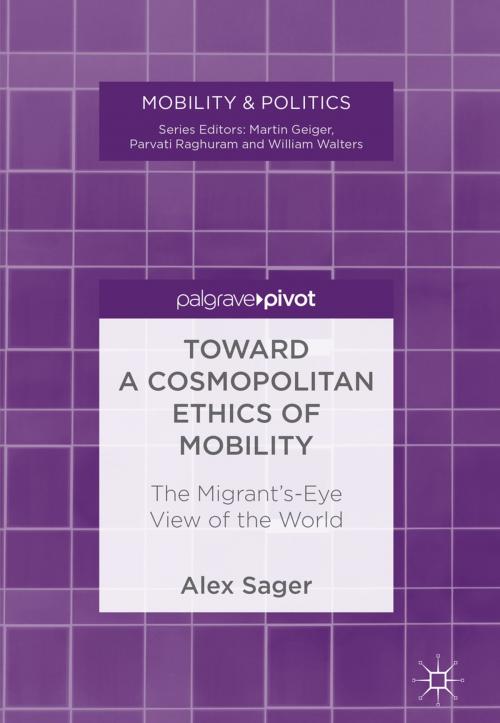 Cover of the book Toward a Cosmopolitan Ethics of Mobility by Alex Sager, Springer International Publishing