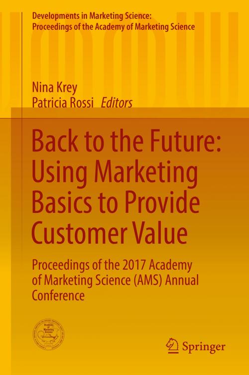 Cover of the book Back to the Future: Using Marketing Basics to Provide Customer Value by , Springer International Publishing