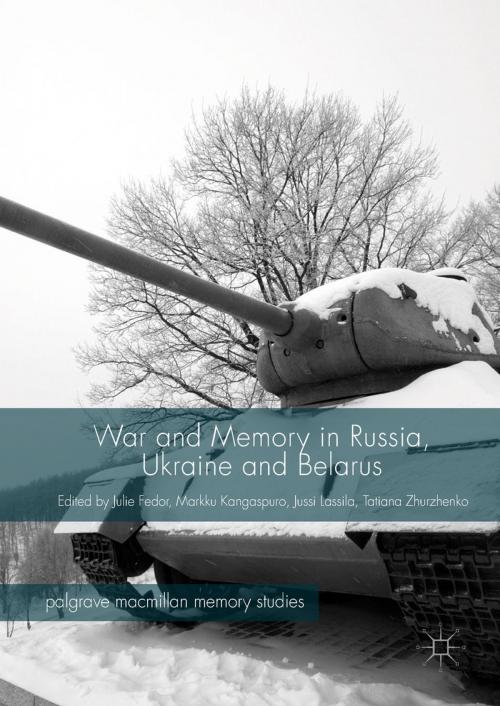Cover of the book War and Memory in Russia, Ukraine and Belarus by , Springer International Publishing