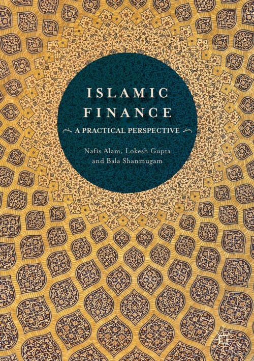 Cover of the book Islamic Finance by Nafis Alam, Lokesh Gupta, Bala Shanmugam, Springer International Publishing
