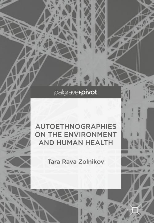 Cover of the book Autoethnographies on the Environment and Human Health by Tara Rava Zolnikov, Springer International Publishing