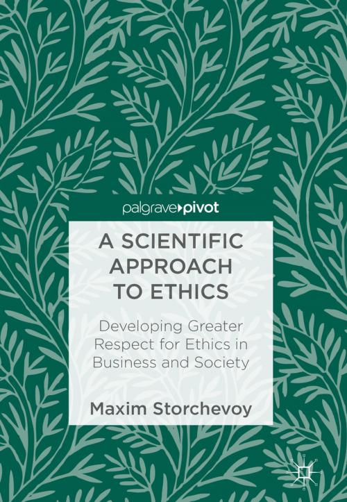 Cover of the book A Scientific Approach to Ethics by Maxim Storchevoy, Springer International Publishing