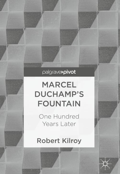 Cover of the book Marcel Duchamp’s Fountain by Robert Kilroy, Springer International Publishing