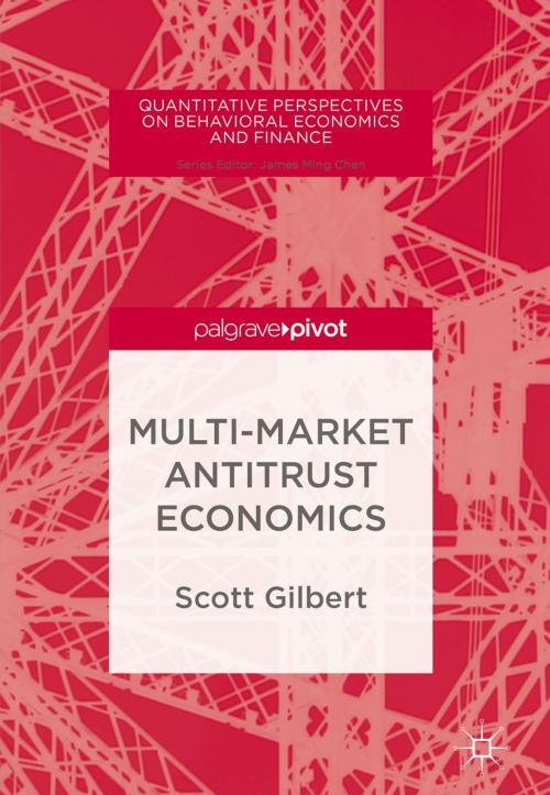 Cover of the book Multi-Market Antitrust Economics by Scott Gilbert, Springer International Publishing