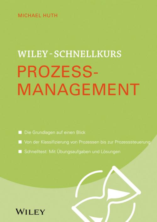 Cover of the book Wiley-Schnellkurs Prozessmanagement by Michael Huth, Wiley