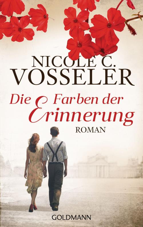 Cover of the book Die Farben der Erinnerung by Nicole C. Vosseler, Goldmann Verlag