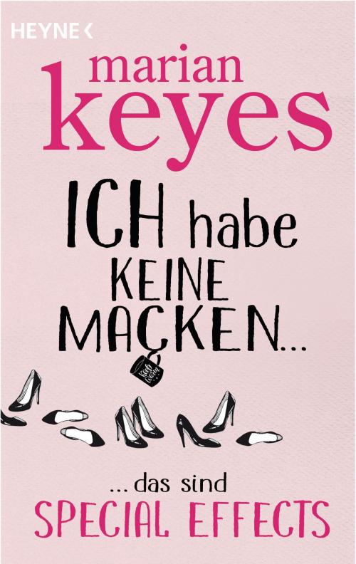 Cover of the book Ich habe keine Macken … by Marian Keyes, Heyne Verlag