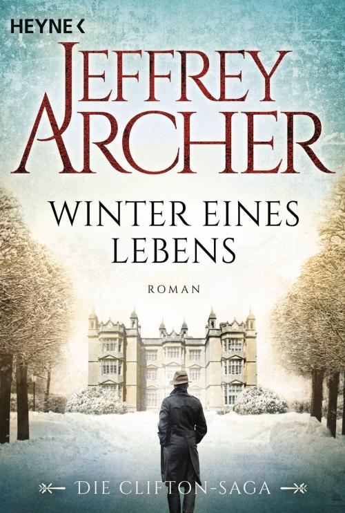 Cover of the book Winter eines Lebens by Jeffrey Archer, Heyne Verlag