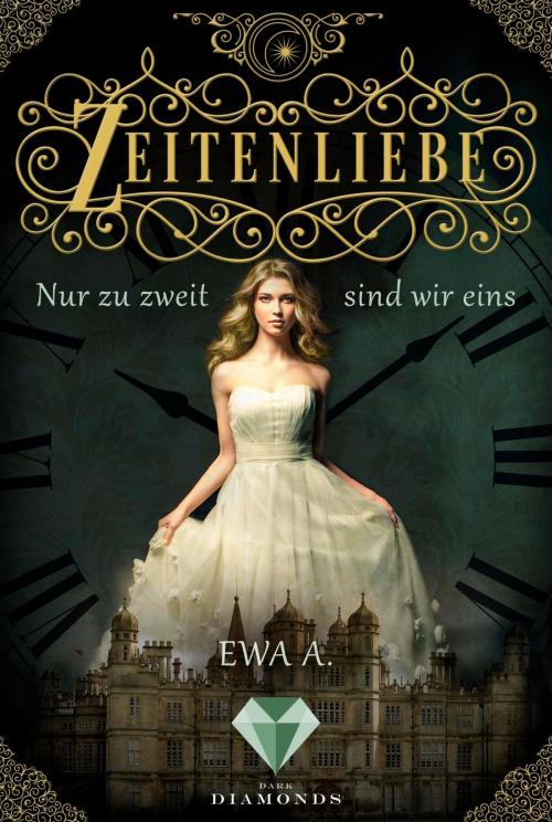 Cover of the book Zeitenliebe: Nur zu zweit sind wir eins (Band 1) by Ewa A., Carlsen