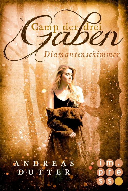 Cover of the book Camp der drei Gaben 2: Diamantenschimmer by Andreas Dutter, Carlsen