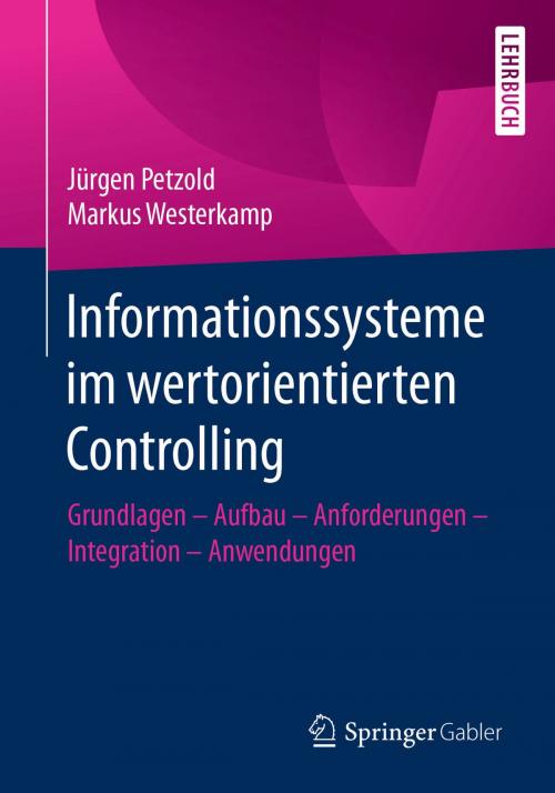 Cover of the book Informationssysteme im wertorientierten Controlling by Jürgen Petzold, Markus Westerkamp, Springer Fachmedien Wiesbaden