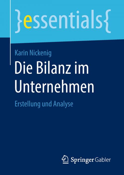 Cover of the book Die Bilanz im Unternehmen by Karin Nickenig, Springer Fachmedien Wiesbaden