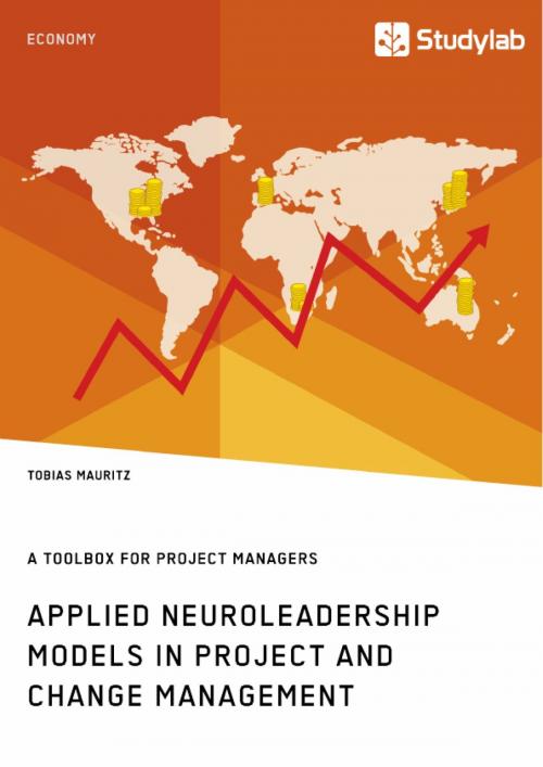Cover of the book Applied Neuroleadership Models in Project and Change Management by Tobias Mauritz, Studylab