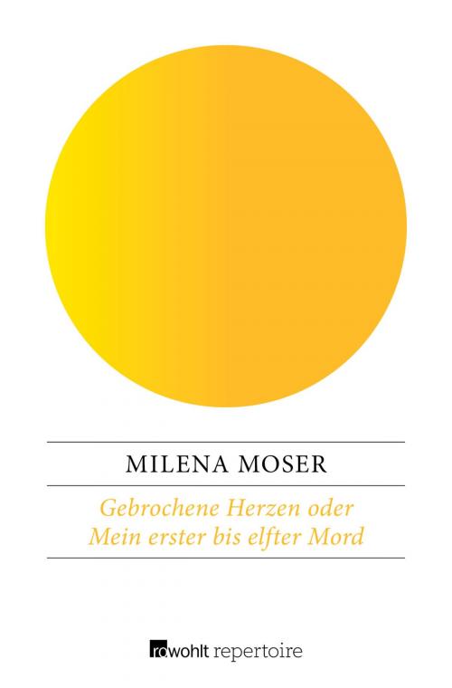 Cover of the book Gebrochene Herzen by Milena Moser, Rowohlt Repertoire
