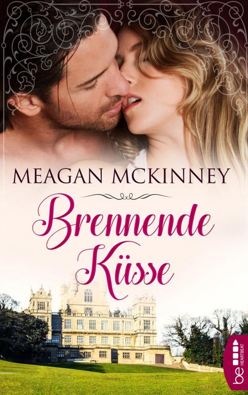 Cover of the book Brennende Küsse by Meagan McKinney, beHEARTBEAT by Bastei Entertainment