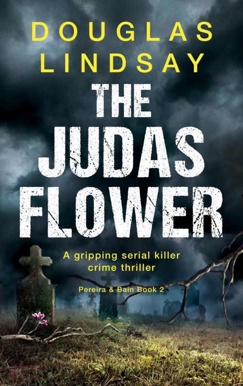 Cover of the book The Judas Flower by Douglas Lindsay, Bastei Entertainment