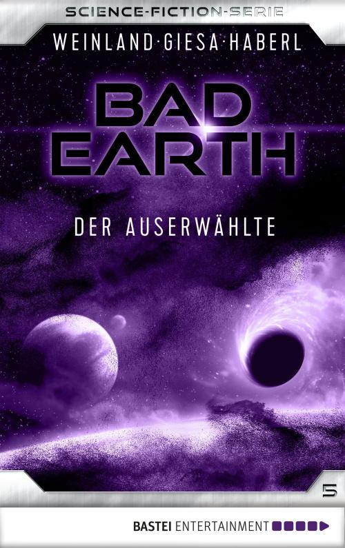 Cover of the book Bad Earth 5 - Science-Fiction-Serie by Manfred Weinland, Werner K. Giesa, Peter Haberl, Bastei Entertainment