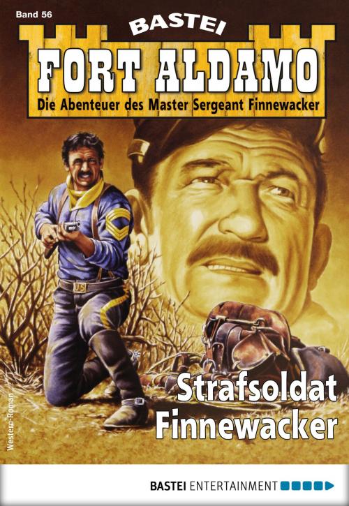 Cover of the book Fort Aldamo 56 - Western by Frank Callahan, Bastei Entertainment