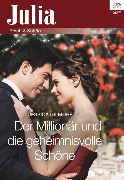Cover of the book Der Millionär und die geheimnisvolle Schöne by Jessica Gilmore, CORA Verlag