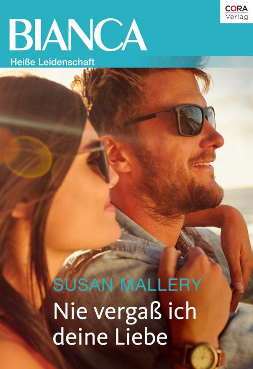 Cover of the book Nie vergaß ich deine Liebe by Susan Mallery, CORA Verlag