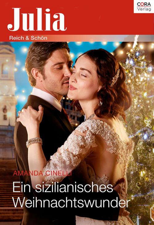 Cover of the book Ein sizilianisches Weihnachtswunder by Amanda Cinelli, CORA Verlag