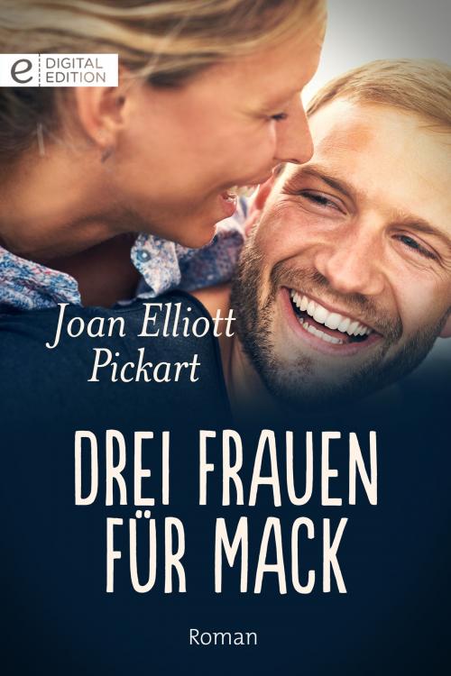 Cover of the book Drei Frauen für Mack by Joan Elliott Pickart, CORA Verlag