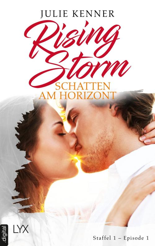Cover of the book Rising Storm - Schatten am Horizont by Julie Kenner, LYX.digital