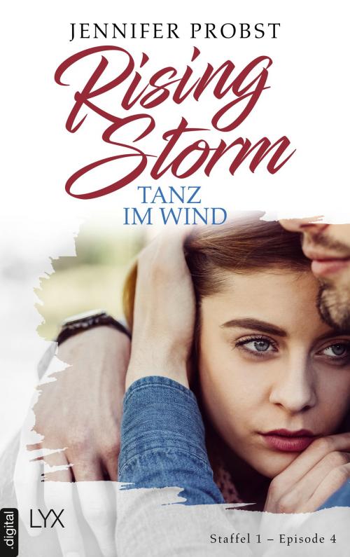 Cover of the book Rising Storm - Tanz im Wind by Jennifer Probst, LYX.digital