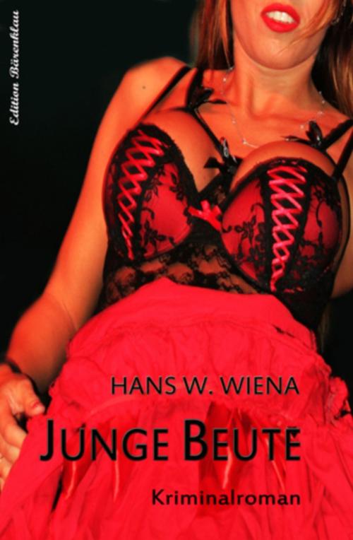 Cover of the book Junge Beute: Kriminalroman by Hans W. Wiena, Uksak E-Books