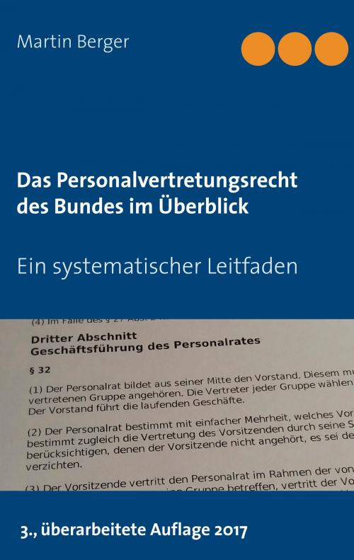 Cover of the book Das Personalvertretungsrecht des Bundes im Überblick by Martin Berger, Books on Demand