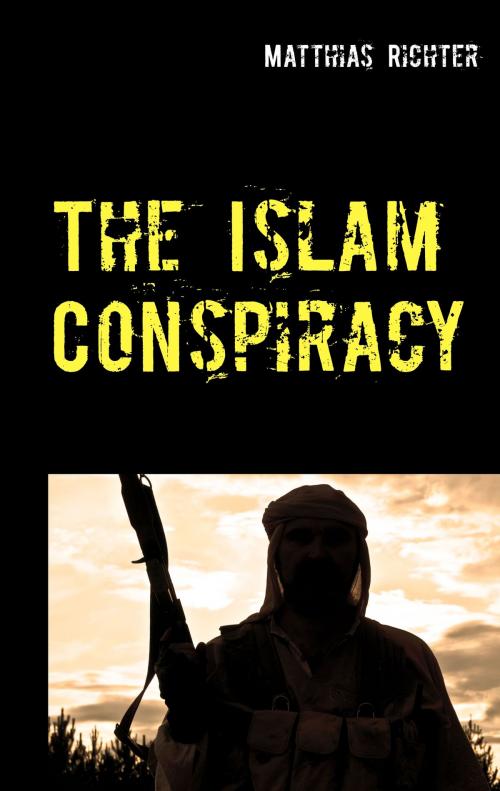 Cover of the book The Islam Conspiracy by Matthias Richter, TWENTYSIX