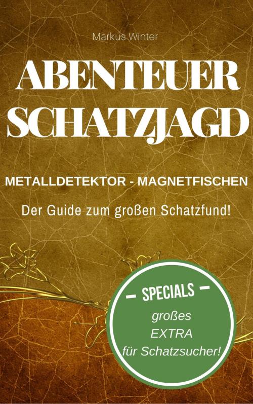 Cover of the book Abenteuer Schatzjagd by Markus Winter, neobooks