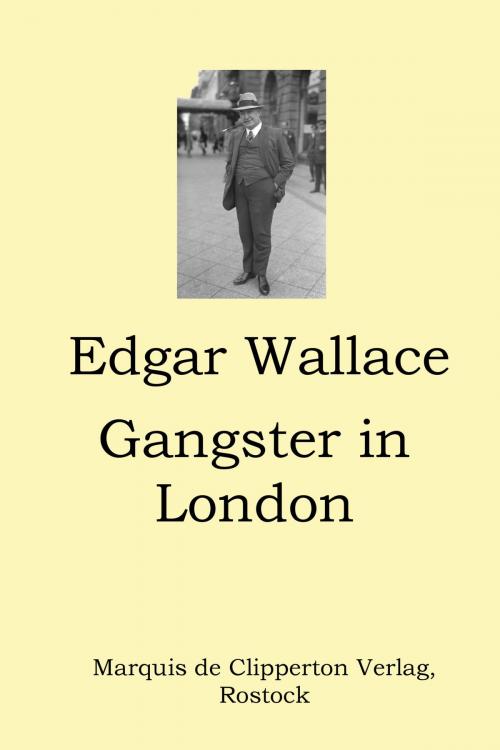 Cover of the book Gangster in London by Edgar Wallace, neobooks