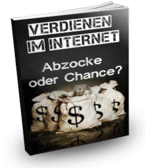 Cover of the book Verdienen im Internet - Abzocke oder Chance? by Rick Bendrix, neobooks