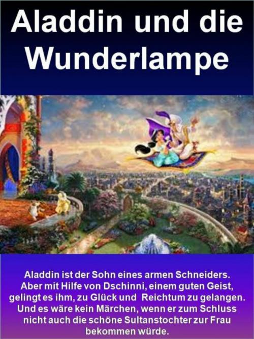 Cover of the book Aladdin und die Wunderlampe - Tausend und einer Nacht nacherzählt von Ludwig Fulda by Ludwig Fulda, neobooks