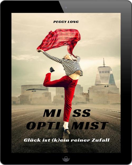 Cover of the book Miss Optimist by Peggy Long, neobooks