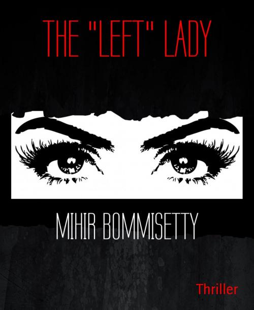 Cover of the book THE "LEFT" LADY by MIHIR BOMMISETTY, BookRix