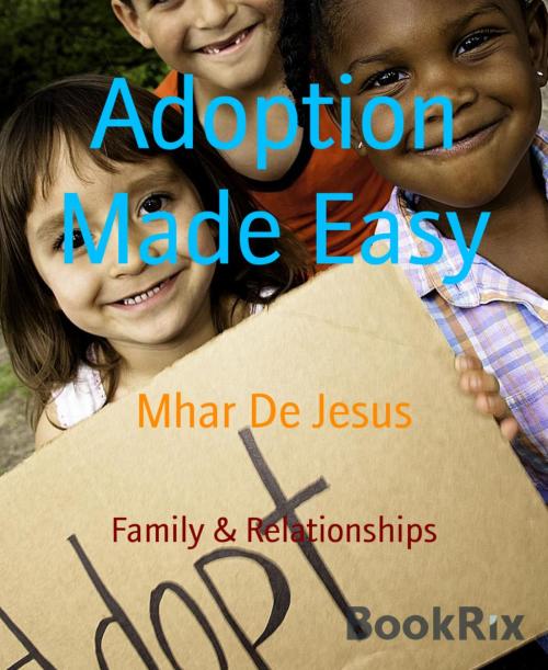 Cover of the book Adoption Made Easy by Mhar De Jesus, BookRix