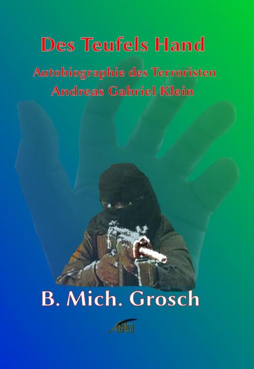 Cover of the book Des Teufels Hand by Bernd Michael Grosch, epubli