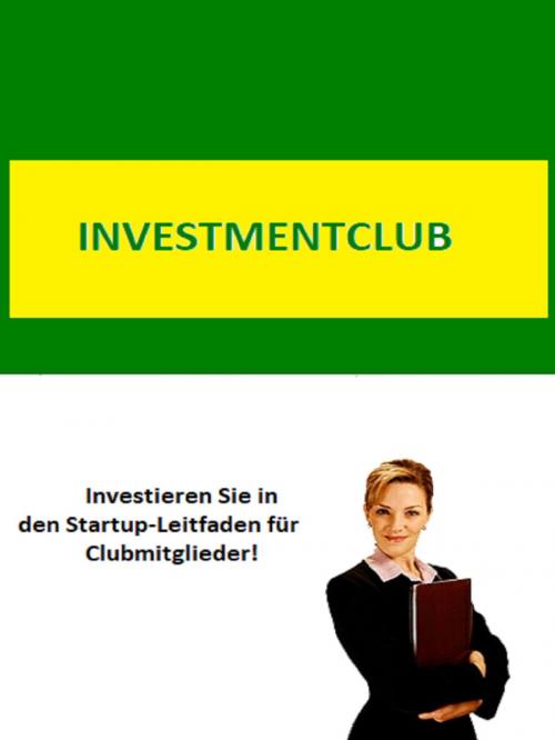 Cover of the book Investment Club by André Sternberg, Books on Demand