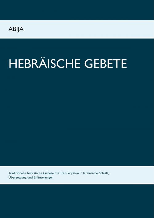 Cover of the book Hebräische Gebete by Abija Bücher, Books on Demand