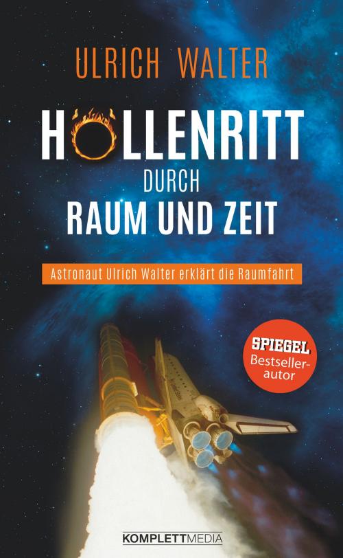 Cover of the book Höllenritt durch Raum und Zeit by Ulrich Walter, Komplett Media GmbH
