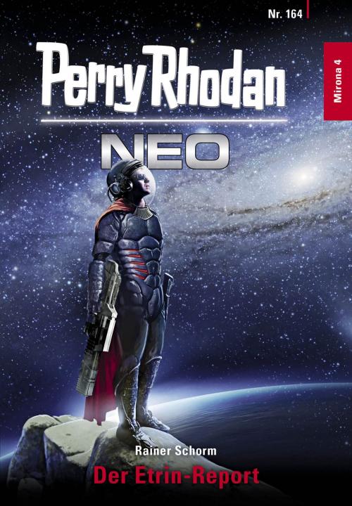 Cover of the book Perry Rhodan Neo 164: Der Etrin-Report by Rainer Schorm, Perry Rhodan digital