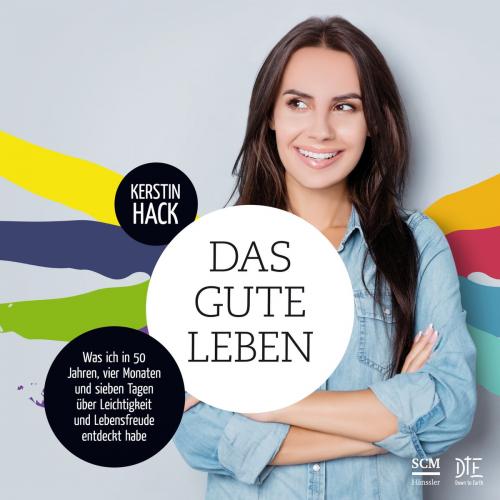 Cover of the book Das gute Leben by Kerstin Hack, Down to Earth