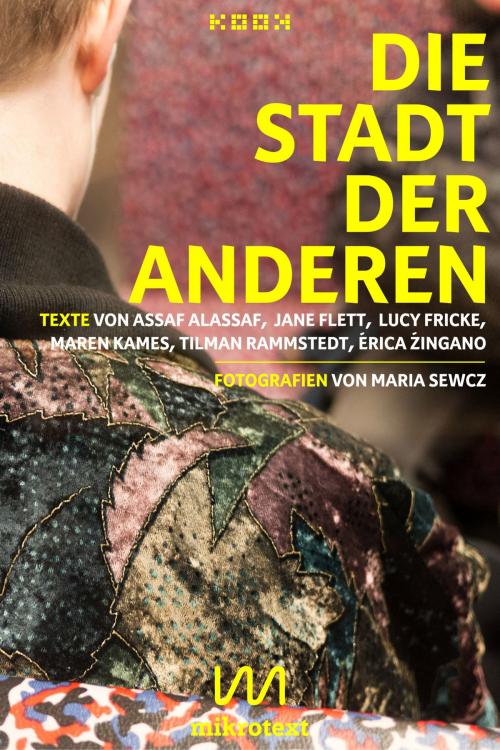 Cover of the book Die Stadt der Anderen by Tilman Rammstedt, Lucy Fricke, Assaf Alassaf, Érica Zíngano, Maren Kames, Jane Flett, mikrotext