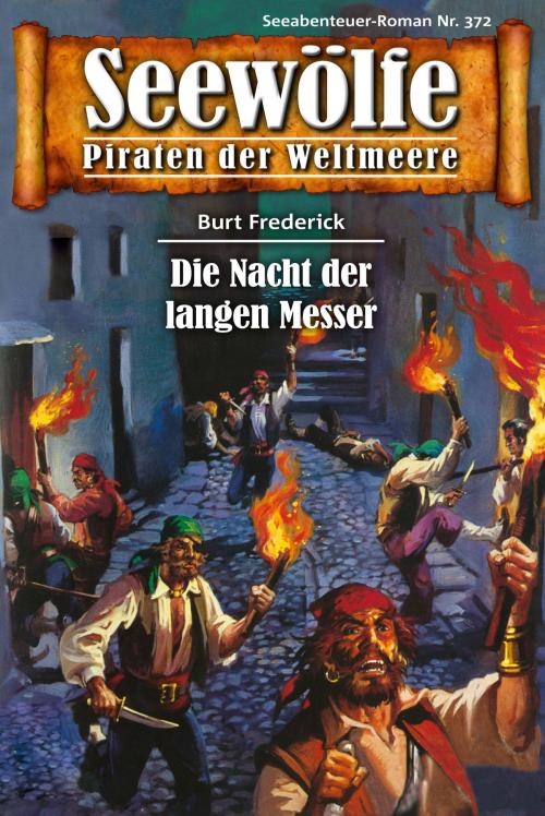 Cover of the book Seewölfe - Piraten der Weltmeere 372 by Burt Frederick, Pabel eBooks