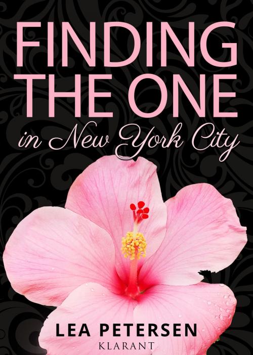 Cover of the book Finding the One in New York City by Lea Petersen, Klarant