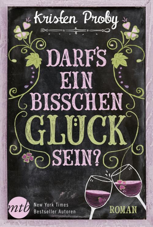 Cover of the book Darf's ein bisschen Glück sein? by Kristen Proby, MIRA Taschenbuch