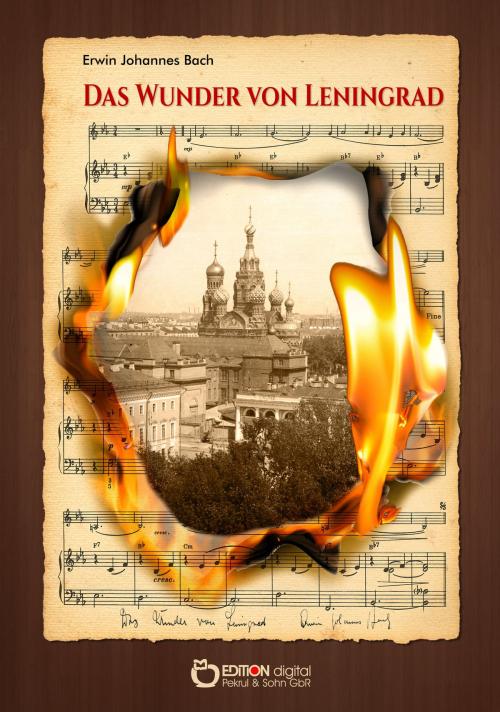 Cover of the book Das Wunder von Leningrad by Erwin Johannes Bach, EDITION digital