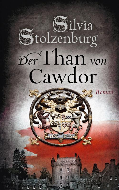 Cover of the book Der Than von Cawdor by Silvia Stolzenburg, Bookspot Verlag
